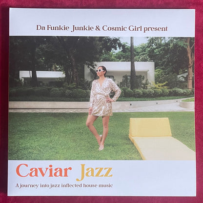 Da Funkie Junkie & Cosmic Girl (4) : Caviar Jazz - A Journey Into Jazz Inflected House Music (2x12", Comp, Dlx, Gat)
