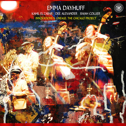 Emma Dayhuff : Innovations & Lineage:The Chicago Project (LP, Album)