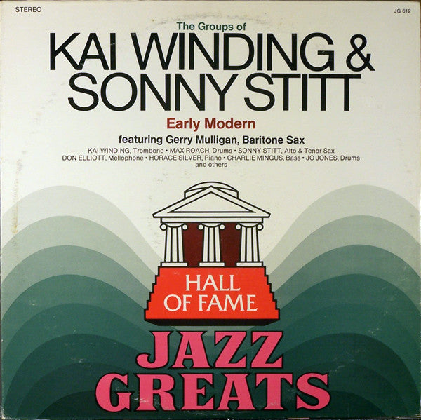 Kai Winding & Sonny Stitt Featuring Gerry Mulligan : The Groups Of Kai Winding And Sonny Stitt - Early Modern (LP, Comp, RE)