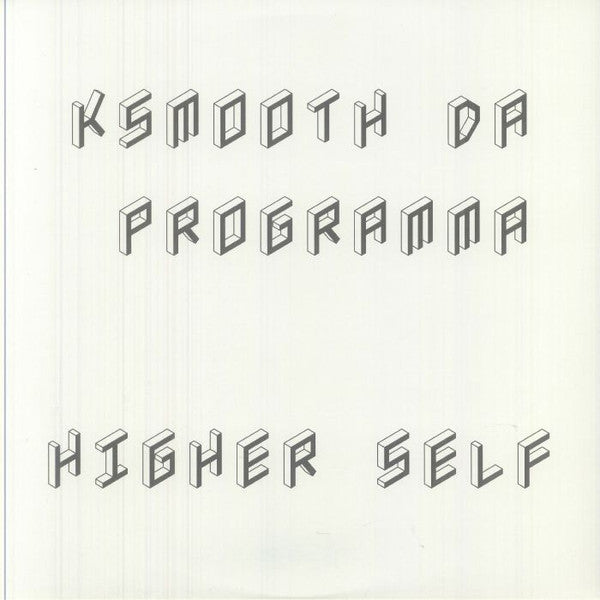 KSmooth Da Programma : Higher Self LP (2xLP)