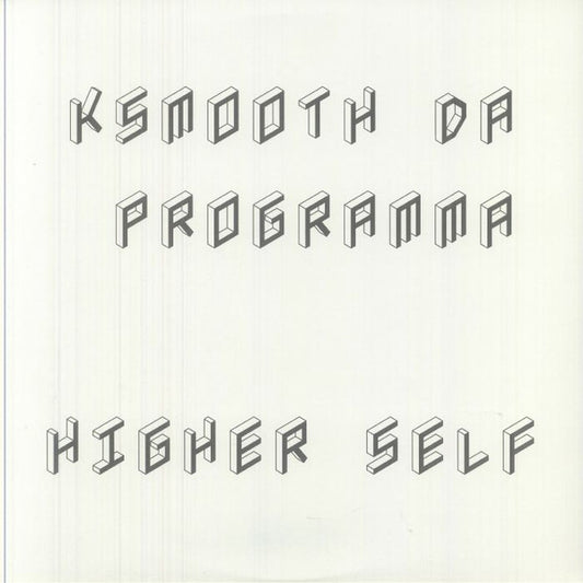 KSmooth Da Programma : Higher Self LP (2xLP)