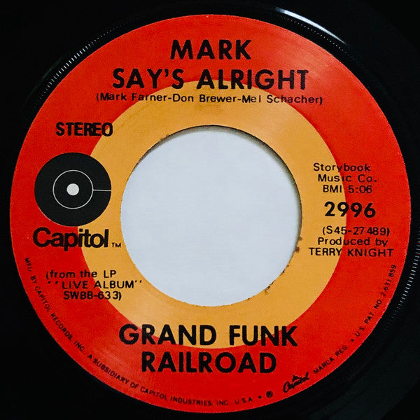 Grand Funk Railroad : Mean Mistreater / Mark Say's Alright (7", Single)