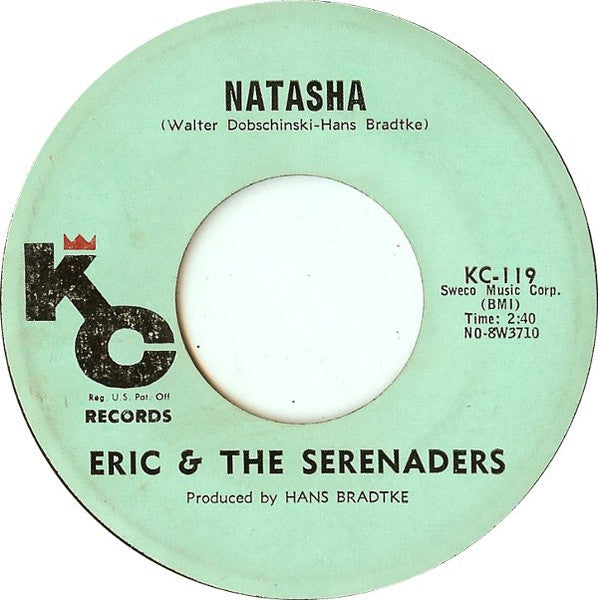 Eric & The Serenaders : Natasha (7")