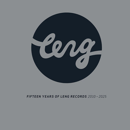 Various : Fifteen Years Of Leng Records 2010 - 2025 (2x12" + 10" + Comp, Ltd)