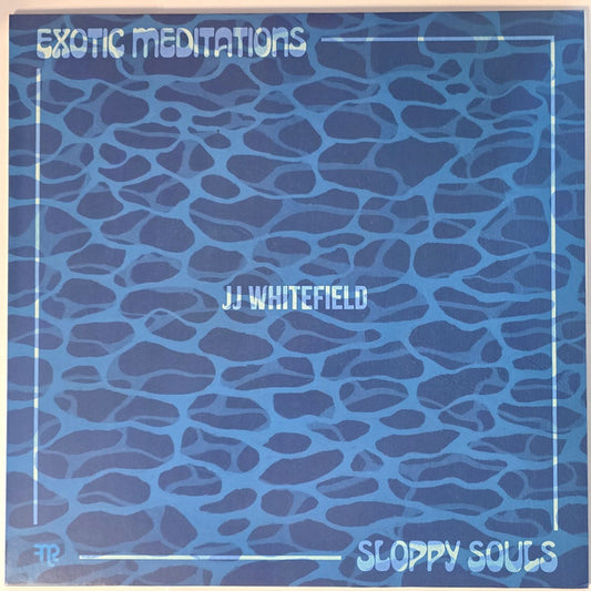 JJ Whitefield : Exotic Meditation / Sloppy Souls (LP, Ltd)