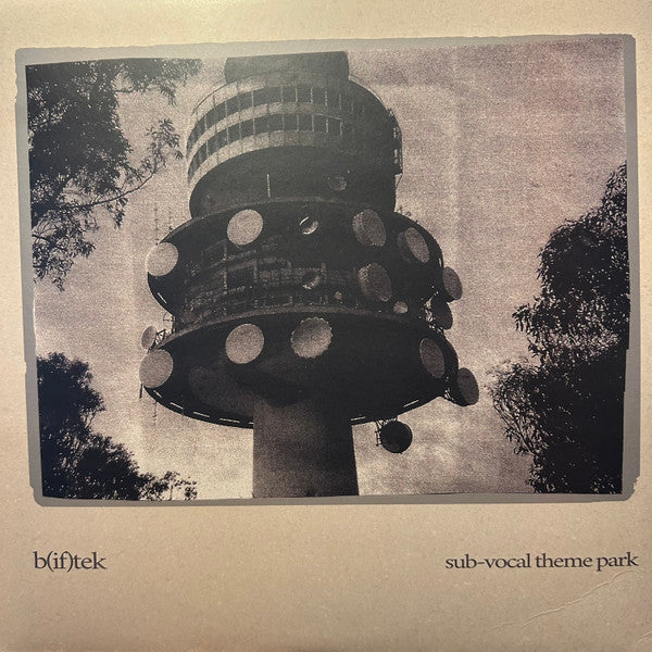 B(if)tek : Sub-Vocal Theme Park  (2xLP)
