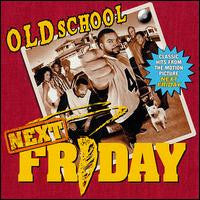 Various : Old School Next Friday (Soundtrack) (CD, Comp)