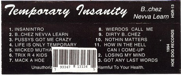 Temporary Insanity : B..chez Nevva Learn (Cass, Album)