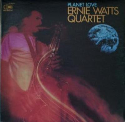 Ernie Watts Quartet : Planet Love (LP, Album)