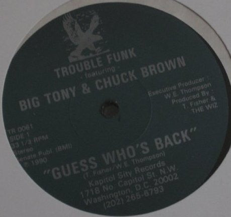 Trouble Funk Feat Big Tony (2) & Chuck Brown : Guess Who's Back (12", Single)