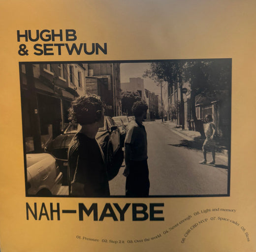 Setwun, Hugh B* : Nah Maybe & Yeah Definitely (LP)