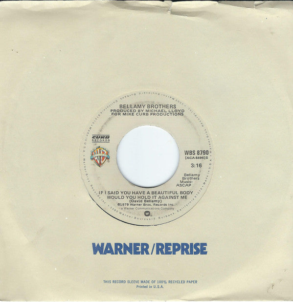 Bellamy Brothers : If I Said You Have A Beautiful Body Would You Hold It Against Me (7", Single, Win)