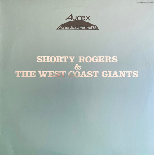 Shorty Rogers & The West Coast Giants : Aurex Jazz Festival '83 (LP, Album)