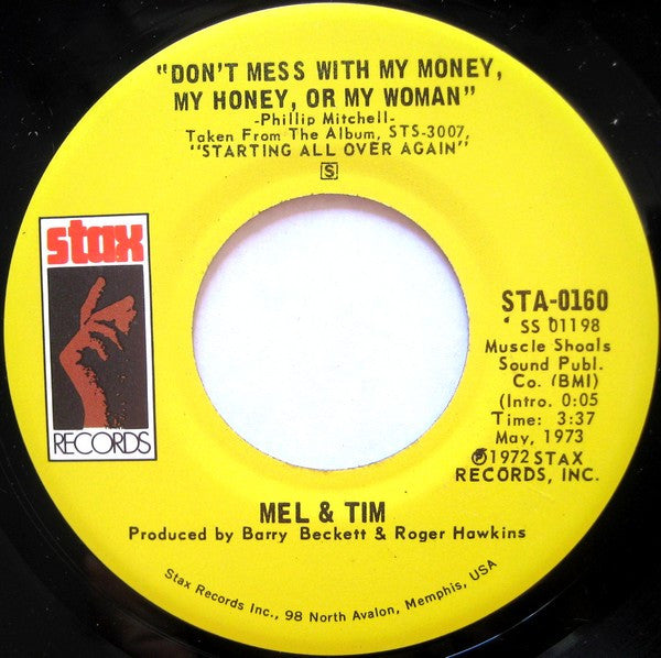 Mel & Tim : Heaven Knows / Don't Mess With My Money, My Honey, Or My Woman (7", Single)