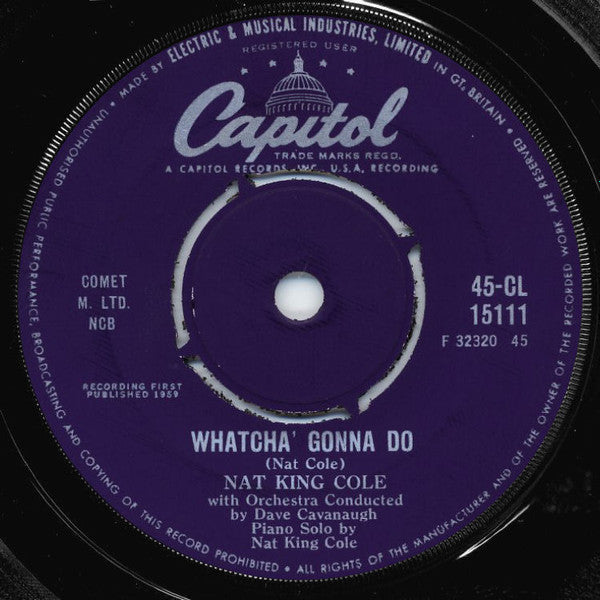 Nat King Cole : Time And The River / Whatcha' Gonna Do (7", Single)