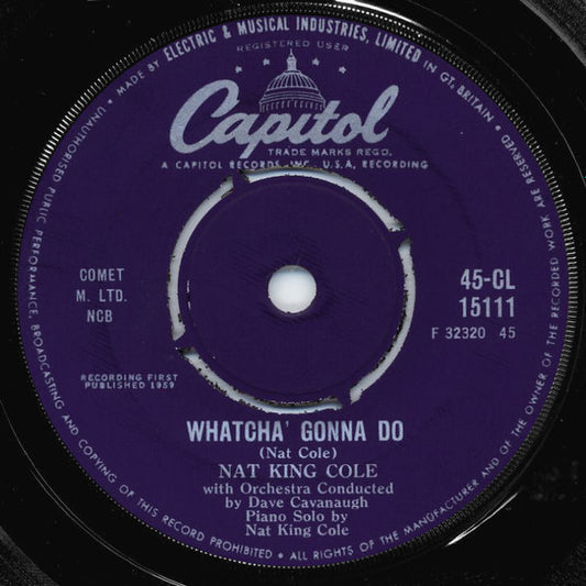 Nat King Cole : Time And The River / Whatcha' Gonna Do (7", Single)