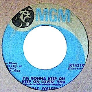Billy Walker : I'm Gonna Keep On Keep On Loving You / It's A Long Way Down From Riches To Rags (7", Single)