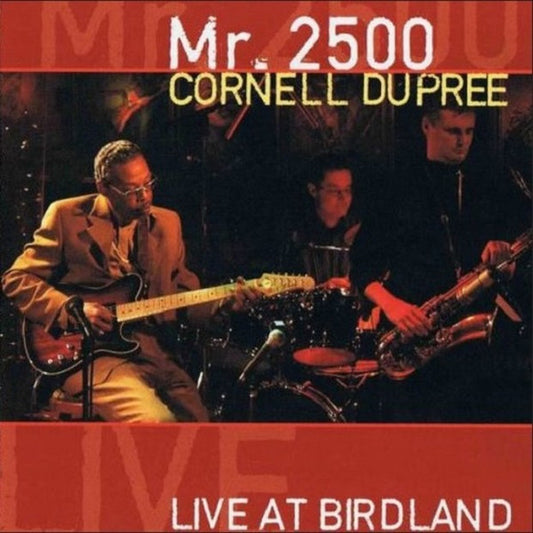 Cornell Dupree : Mr. 2500 / Live At Birdland (CD, Album)