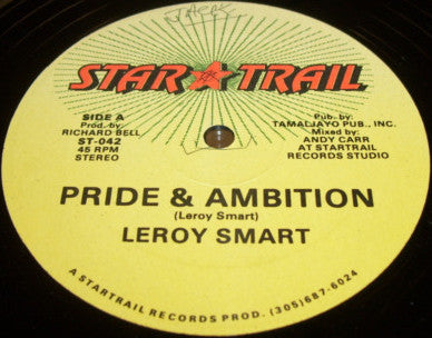 Leroy Smart / Fire House Crew* : Pride & Ambition (12")
