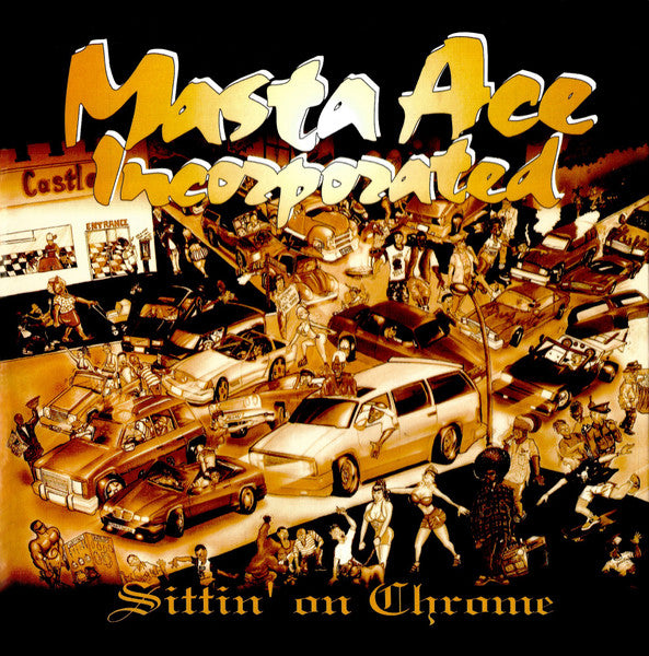 Masta Ace Incorporated : Sittin' On Chrome (3xCD, Album, RE)