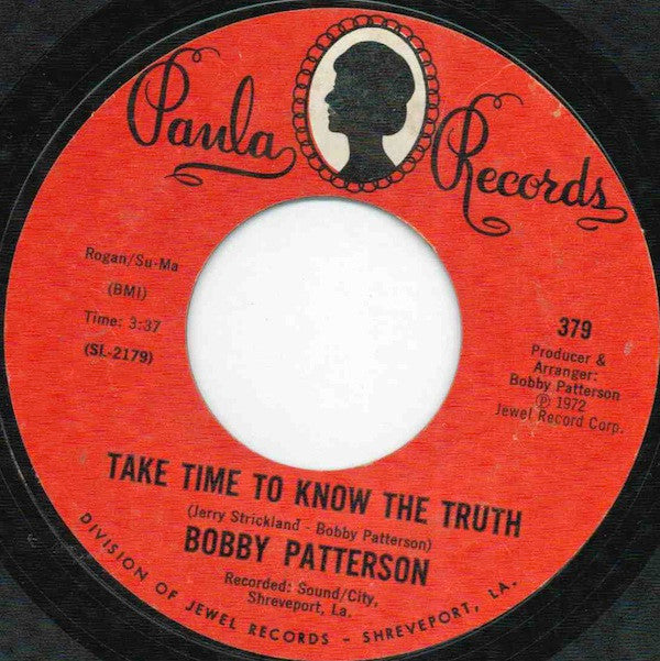 Bobby Patterson : Take Time To Know The Truth / It Takes Two To Do Wrong (7", Styrene)