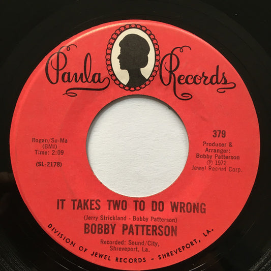 Bobby Patterson : Take Time To Know The Truth / It Takes Two To Do Wrong (7", Styrene)