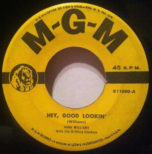 Hank Williams With His Drifting Cowboys : Hey, Good Lookin' / My Heart Would Know (7")