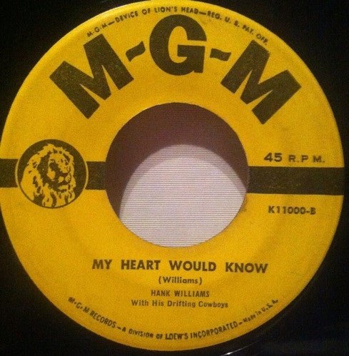 Hank Williams With His Drifting Cowboys : Hey, Good Lookin' / My Heart Would Know (7")