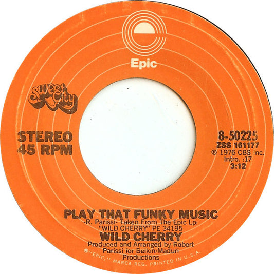 Wild Cherry : Play That Funky Music / The Lady Wants Your Money (7", Single, Styrene, Ter)