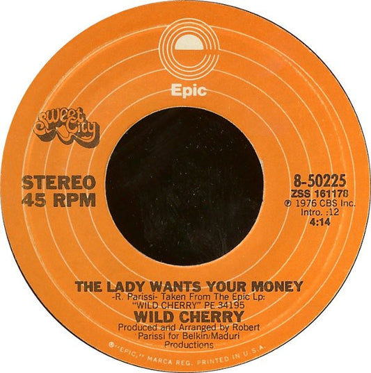 Wild Cherry : Play That Funky Music / The Lady Wants Your Money (7", Single, Styrene, Ter)