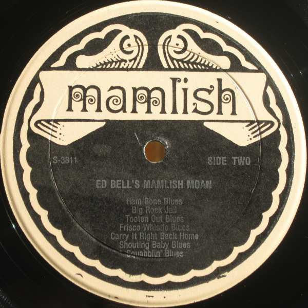Ed Bell (2) : Ed Bell's Mamlish Moan (LP, Comp)