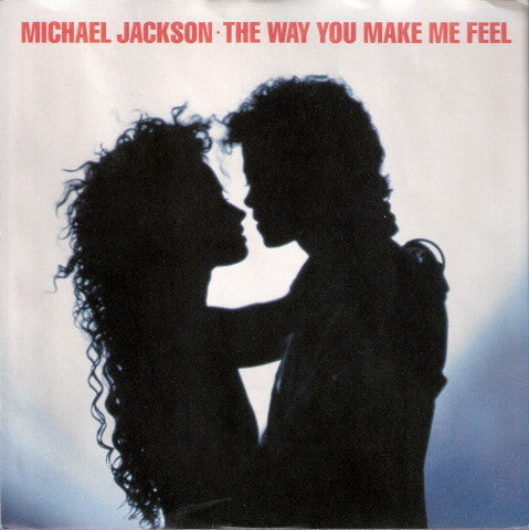 Michael Jackson : The Way You Make Me Feel (7", Single, Styrene, Car)