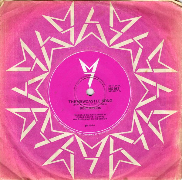 Bob Hudson (2) : The Newcastle Song (7", Single)