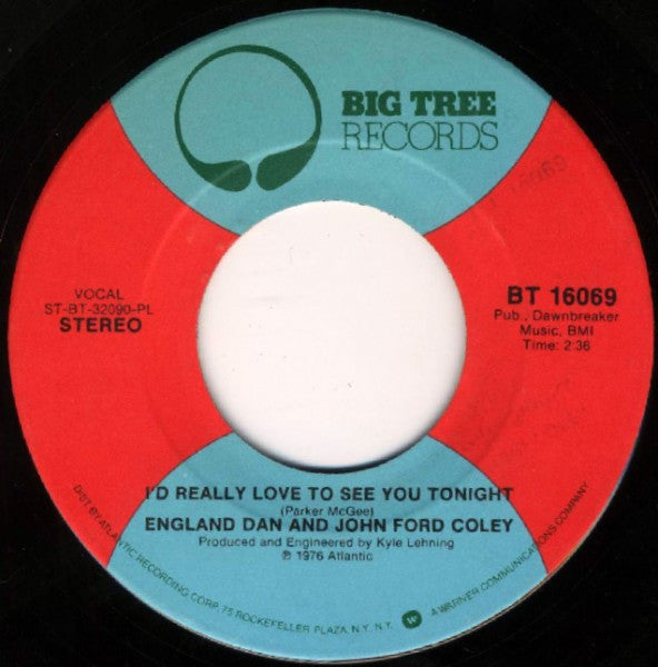 England Dan & John Ford Coley : I'd Really Love To See You Tonight / It's Not The Same (7", Single, Pla)