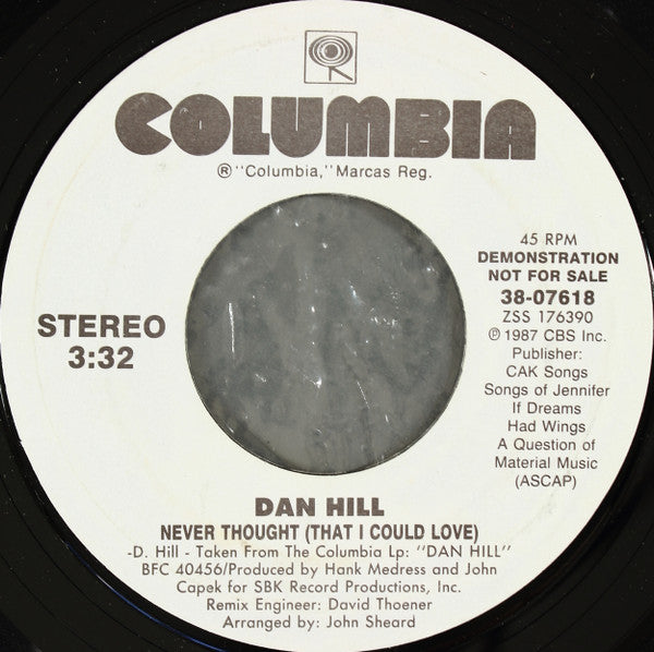 Dan Hill : Never Thought (That I Could Love) (7", Promo, Styrene)