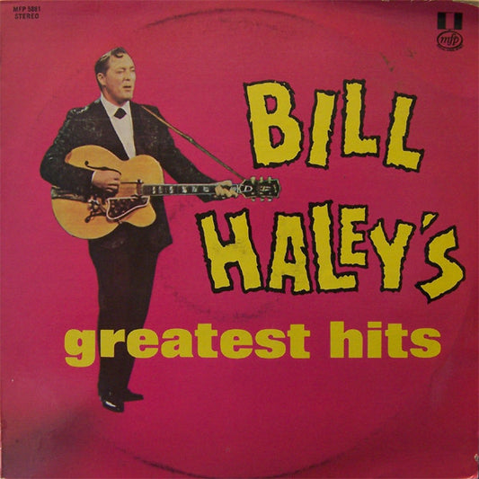 Bill Haley And His Comets : Bill Haley's Greatest Hits! (LP, Comp, RE)