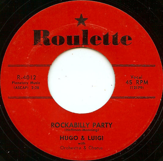 Hugo & Luigi : Shenandoah Rose / Rockabilly Party (7")