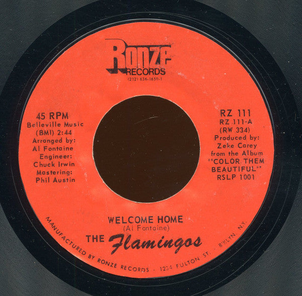 The Flamingos : Welcome Home / Gotta Have All Your Lovin (7", Styrene)