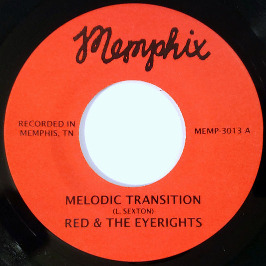 Red & The Eyerights : Melodic Transition (7")