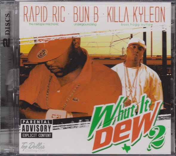 Rapid Ric* • Bun B • Killa Kyleon : Whut It Dew 2 (2xCD, Comp, Mixtape)