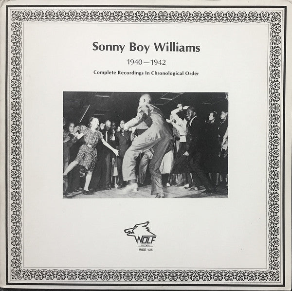 Sonny Boy Williams : 1940-1942 (Complete Recordings In Chronological Order) (LP, Comp, S/Edition)