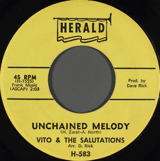 Vito & The Salutations : Unchained Melody / Hey, Hey, Baby (7", Single)