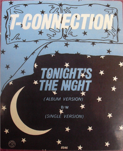 T-Connection : Tonight's The Night (12")