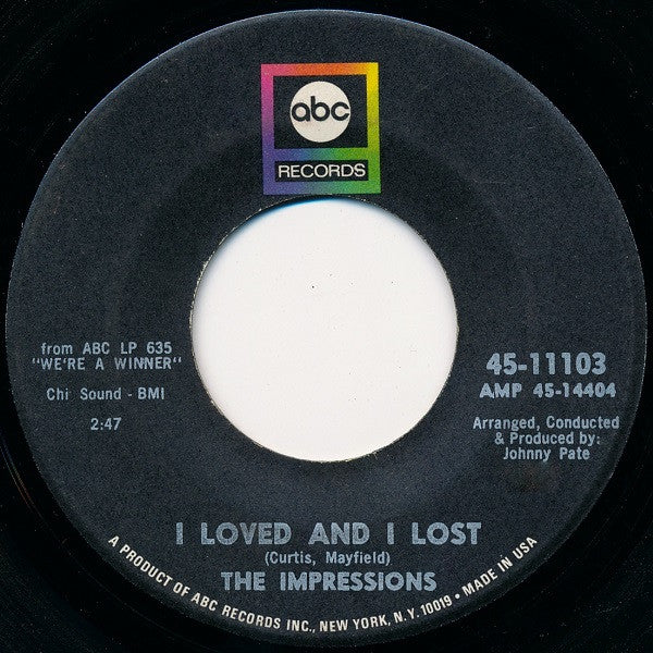 The Impressions : I Loved And I Lost / Up Up And Away (7")