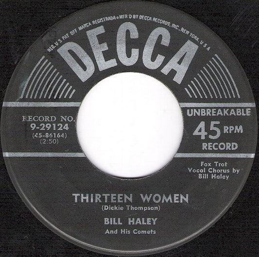 Bill Haley And His Comets : Thirteen Women / (We're Gonna) Rock Around The Clock (7", Single, Roc)