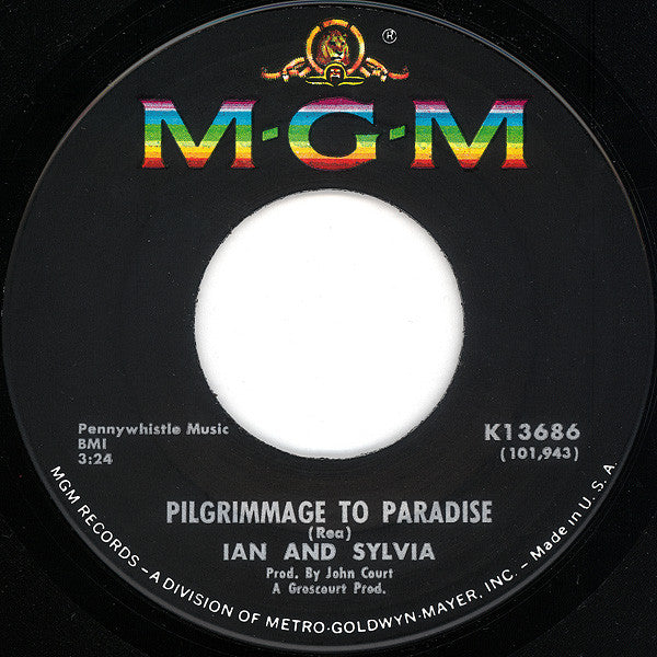 Ian And Sylvia* : Lovin' Sound / Pilgrimage To Paradise (7", Single)
