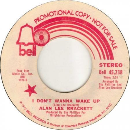 Alan Lee Brackett* : I Don't Wanna Wake Up (7", Promo)