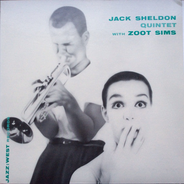 Jack Sheldon Quintet With Zoot Sims : Jack Sheldon Quintet (LP, Album, Mono, Ltd, RE)