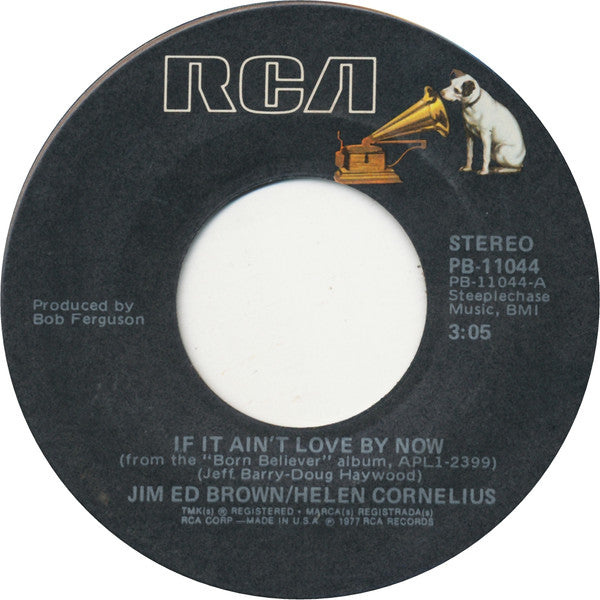 Jim Ed Brown / Helen Cornelius* : If It Ain't Love By Now (7", Single)