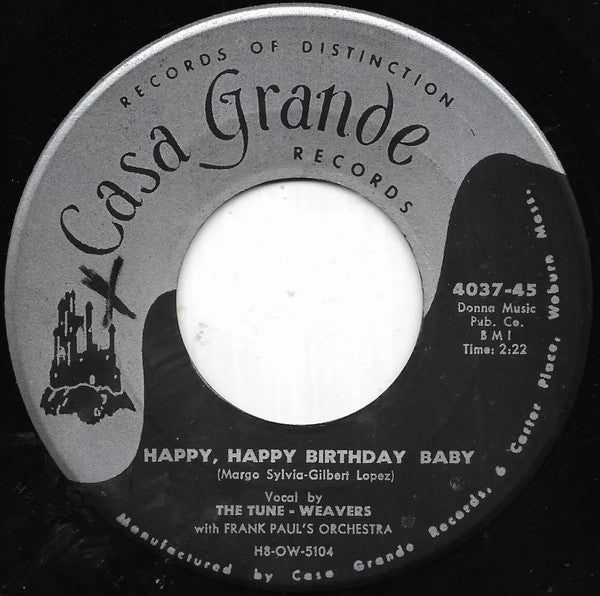 The Tune-Weavers* With Frank Paul's Orchestra : Happy, Happy Birthday Baby / Ol' Man River (7")